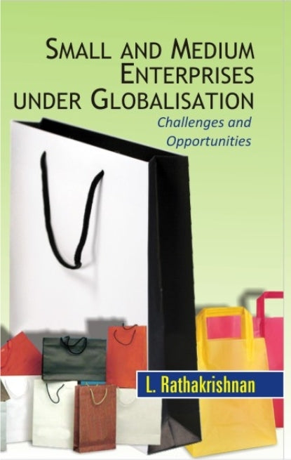 Small and Medium Enterprises Under Globalization Challenges and Opportunities - Gyan Books | Grocsy