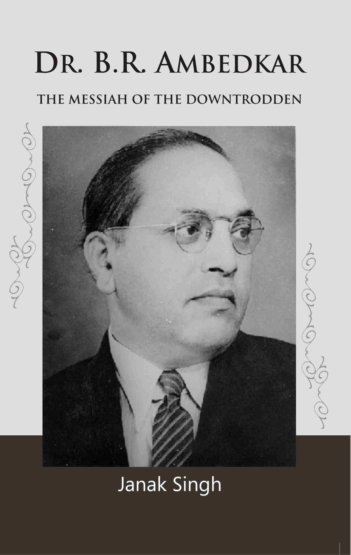 Dr. B.R. Ambedkar: the Messiah of the Downtrodden - Gyan Books | Grocsy
