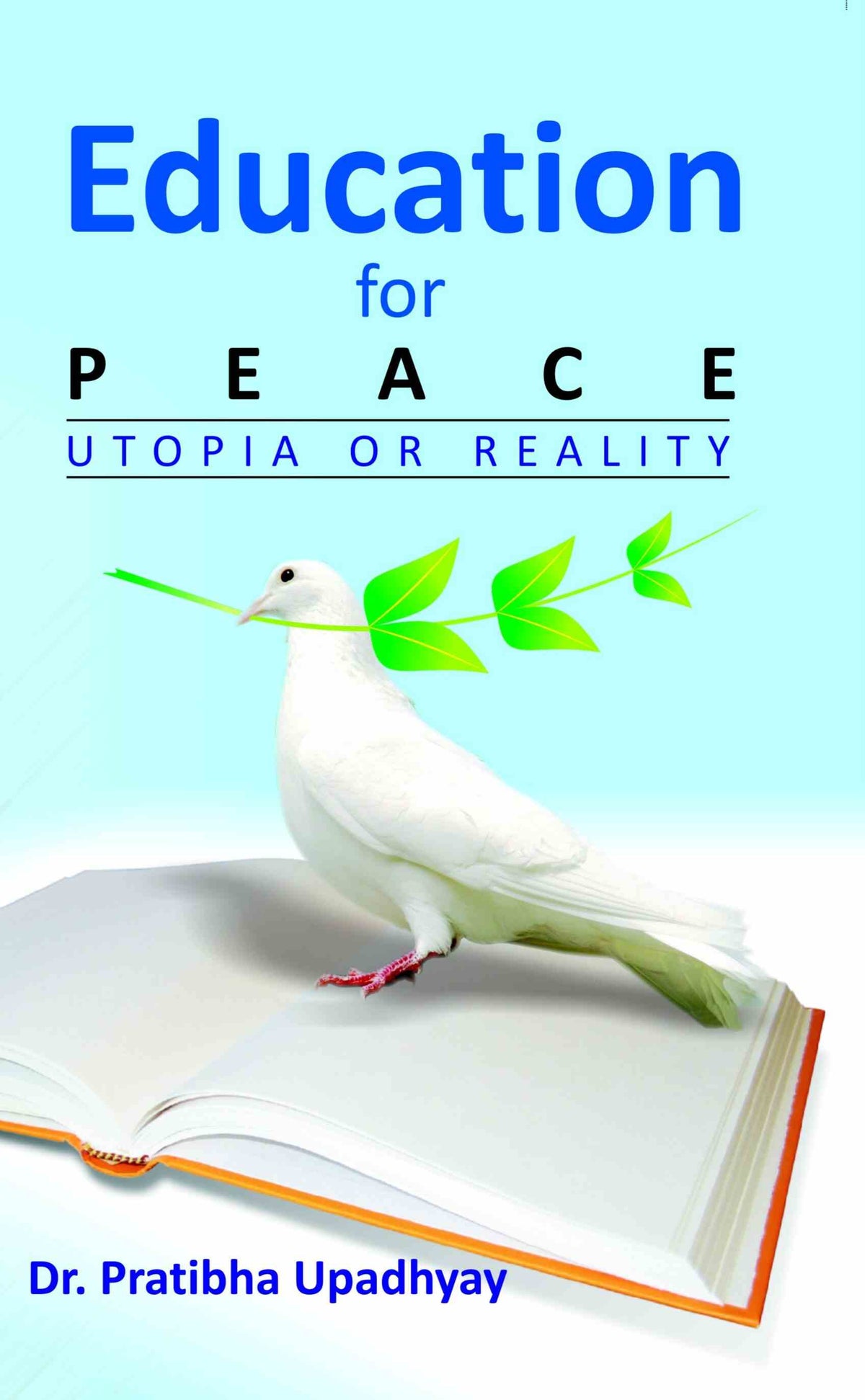 Education For Peace: Utopia Or Reality - Gyan Books | Grocsy