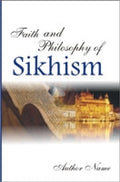 Faith and Philosophy of Sikhism - Gyan Books | Grocsy