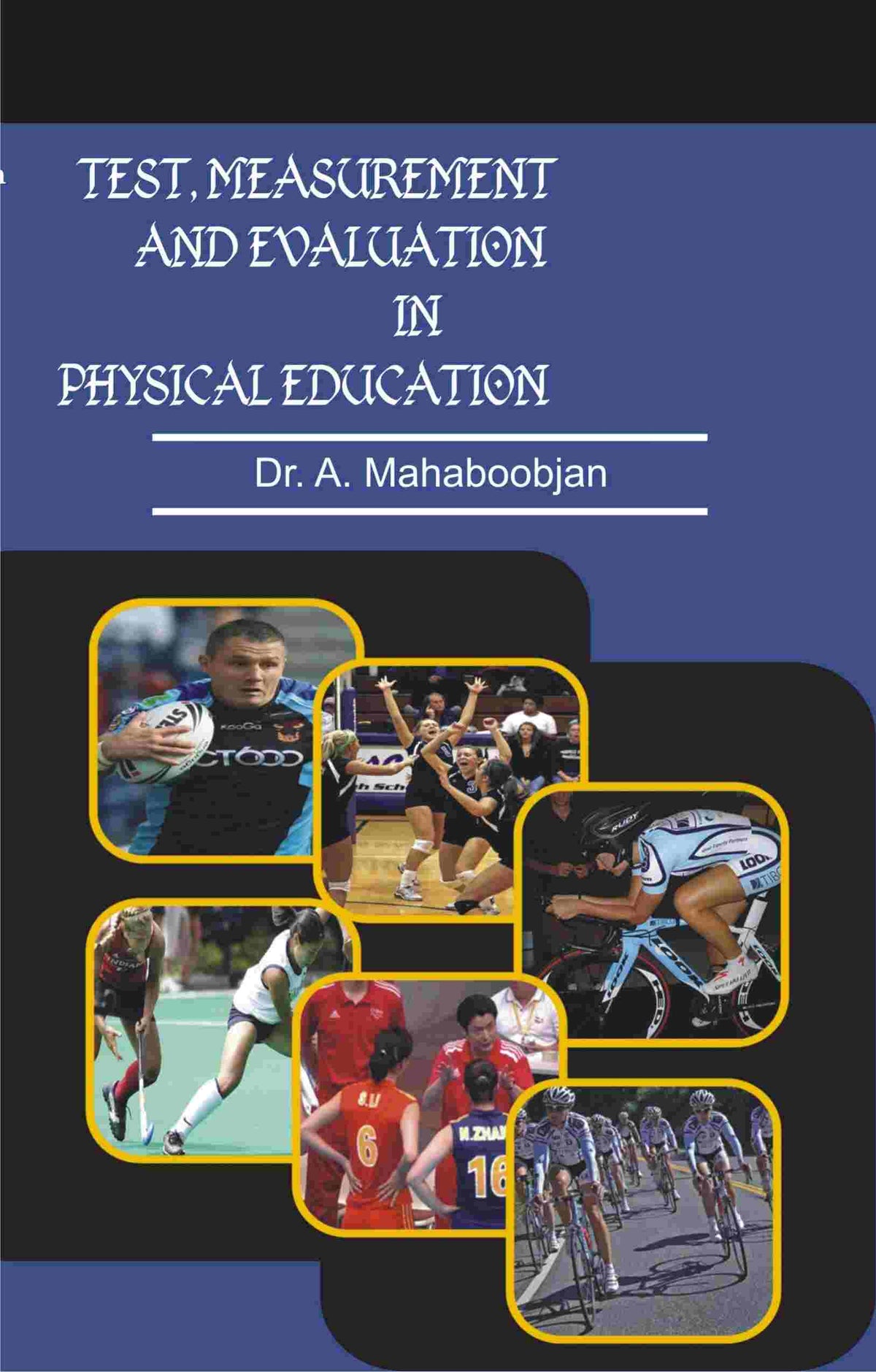Test, Measurement and Evaluation in Physical Education - Gyan Books | Grocsy