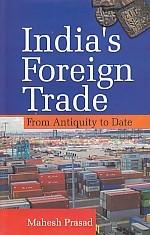 India's Foreign Trade From Antiquity to Date - Gyan Books | Grocsy