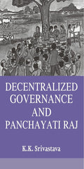 Decentralized Governance and Panchayati Raj - Gyan Books | Grocsy