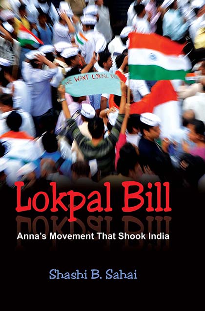 Lokpal Bill: Anna's Movement That Shook India - Gyan Books | Grocsy