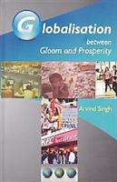 Globalisation Between Gloom and Prosperity - Gyan Books | Grocsy