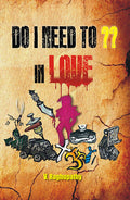 Do I Need To?? in Love (Pb) - Gyan Books | Grocsy