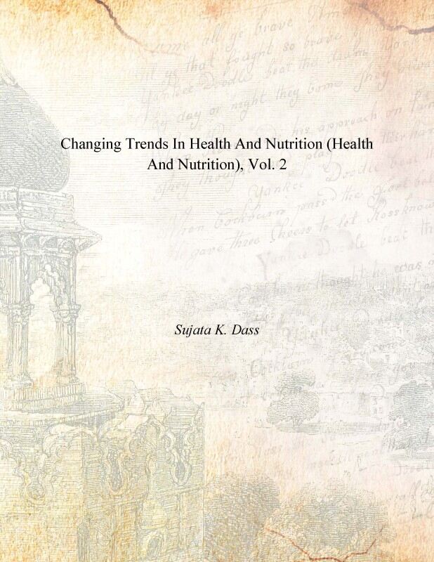 Changing Trends in Health and Nutrition (Health and Nutrition) Vol. 2nd - Gyan Books | Grocsy