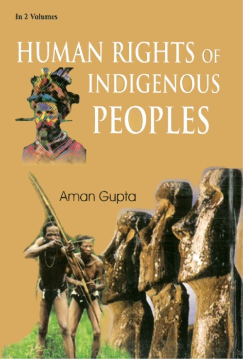 Human Rights of Indigenous Peoples (Comparative Analysis of Indigenous Peoples) Vol. 2nd - Gyan Books | Grocsy