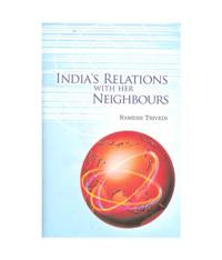 India's Relations With Her Neighbours - Gyan Books | Grocsy