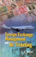 Foreign Exchange Management and Air Ticketing - Gyan Books | Grocsy