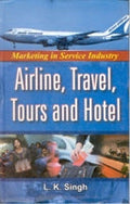 Marketing in Service Industry, Airline, Travel, Tours and Hotel - Gyan Books | Grocsy