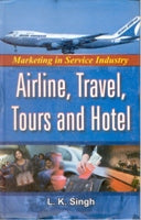 Marketing in Service Industry, Airline, Travel, Tours and Hotel - Gyan Books | Grocsy