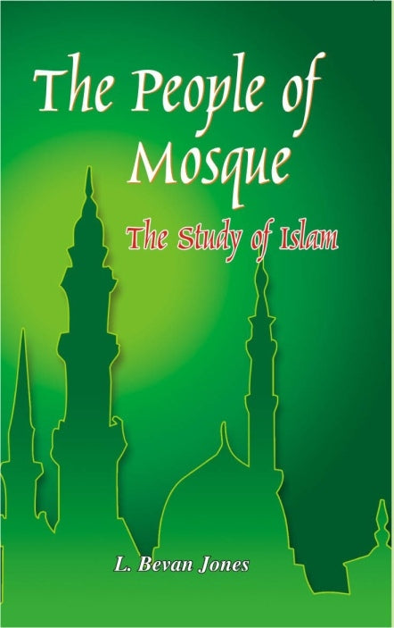 The People of Mosques the Study of Islam With Special Reference to India - Gyan Books | Grocsy