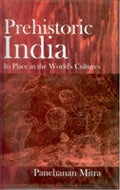 Prehistoric India: Its Place in the World's Cultures - Gyan Books | Grocsy