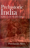 Prehistoric India: Its Place in the World's Cultures - Gyan Books | Grocsy