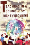 Teaching in a Technology-Rich Environment - Gyan Books | Grocsy