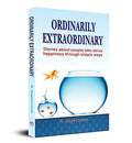 Ordinarily Extraordinary | Finding Meaning In Modern Life And Sacred Space Through Goodness | Motivational Book By N. Raghuraman-N. Raghuraman | Grocsy