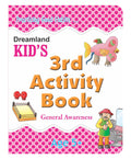 Dreamland Kid's 3rd Activity Book - General Awareness | Grocsy