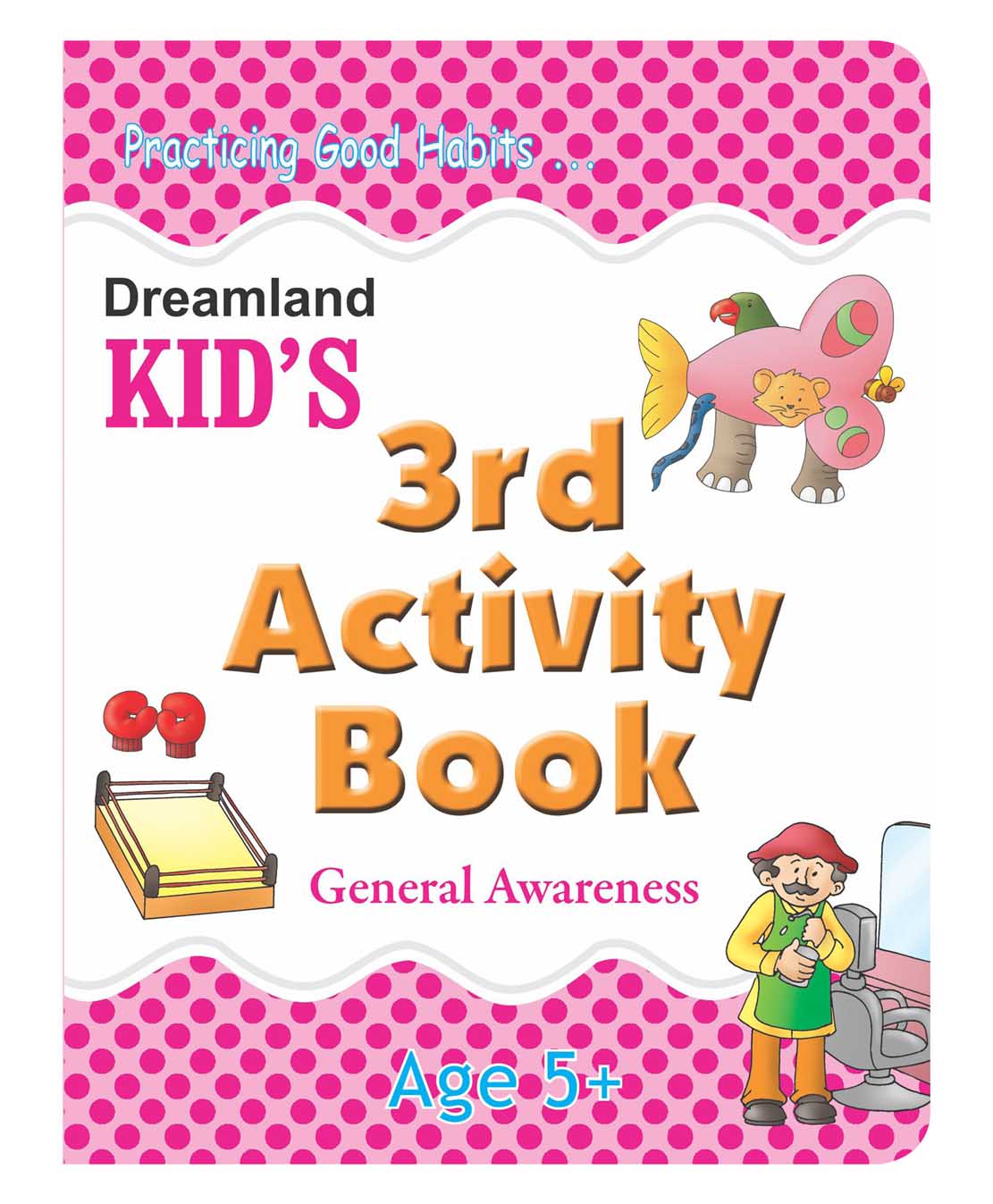 Dreamland Kid's 3rd Activity Book - General Awareness | Grocsy