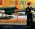 Delhi : Contrasts and Confluence by Raghu Rai,William Dalrymple - Om Books | Grocsy