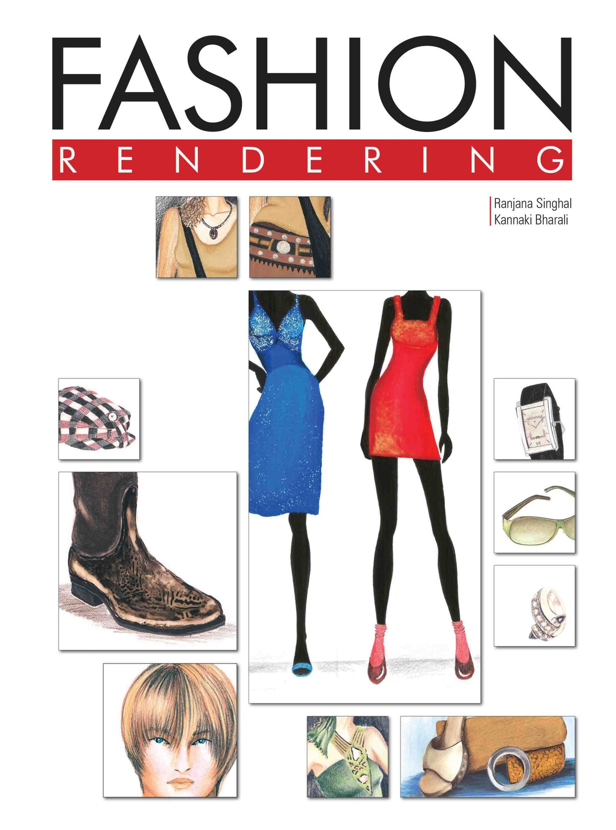Fashion Rendering by Ranjana Singhal, Kannaki Bharali - Om Books | Grocsy