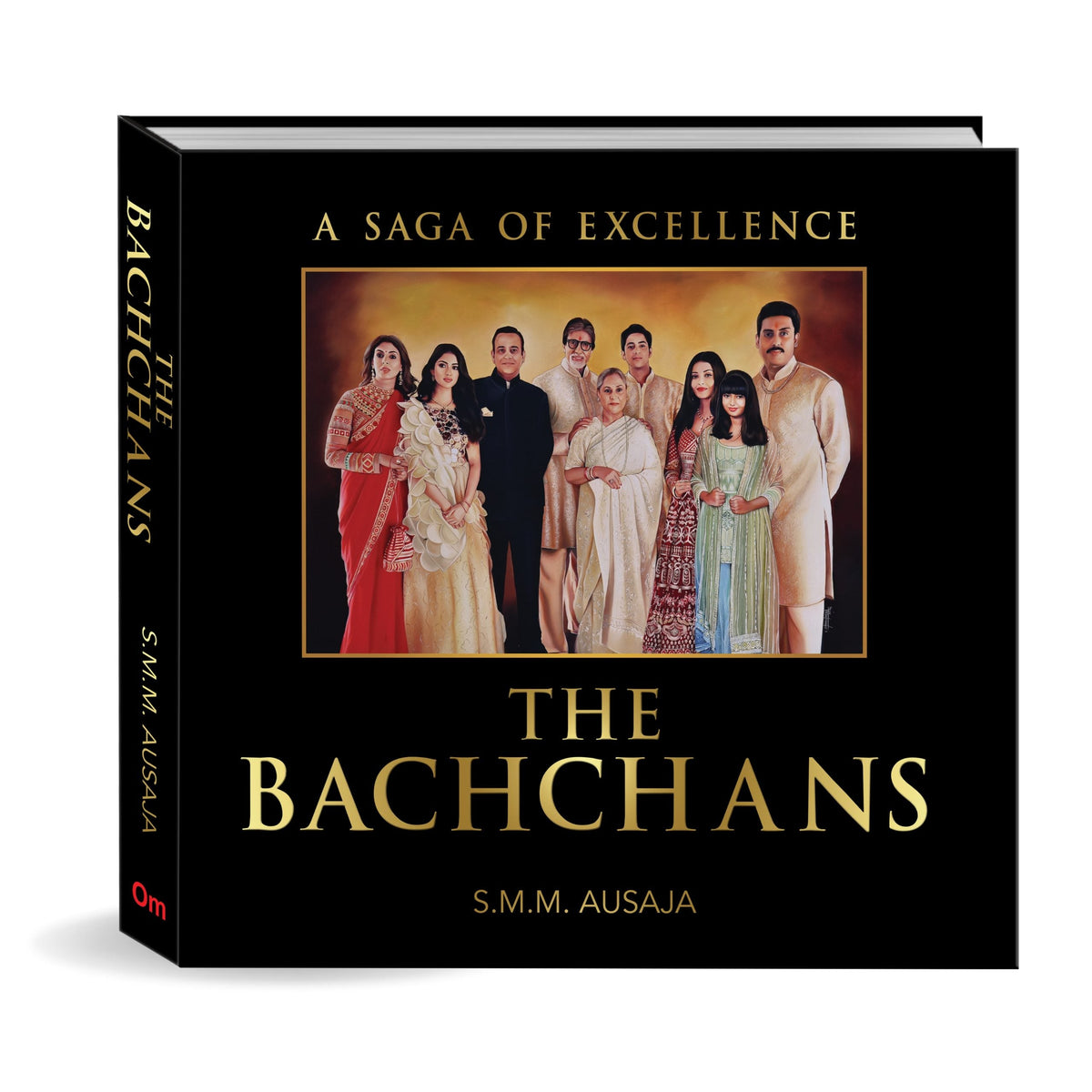 The Bachchans: A Saga of Excellence by S.M.M. Ausaja - Om Books | Grocsy