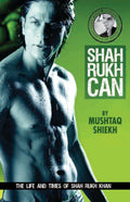 Shah Rukh Can by Mushtaq Shiekh - Om Books | Grocsy