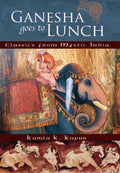 Ganesha Goes to Lunch by Kamla K Kapur - Om Books | Grocsy