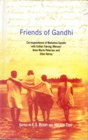 Friends of Gandhi: Correspondence of Mahatma Gandhi With Esther Faering (Menon), Anne Marie Peterson and Ellen Horu - Gyan Books | Grocsy