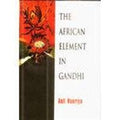 The African Element in Gandhi - Gyan Books | Grocsy