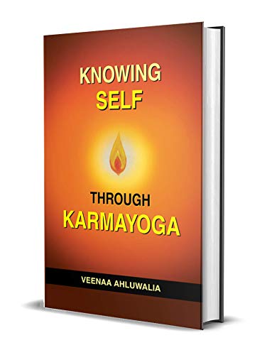 Knowing Self Through Karmayoga-Veenaa Ahluwalia | Grocsy