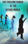 The Evolving Human And The Future World - Pavan Raina | Grocsy