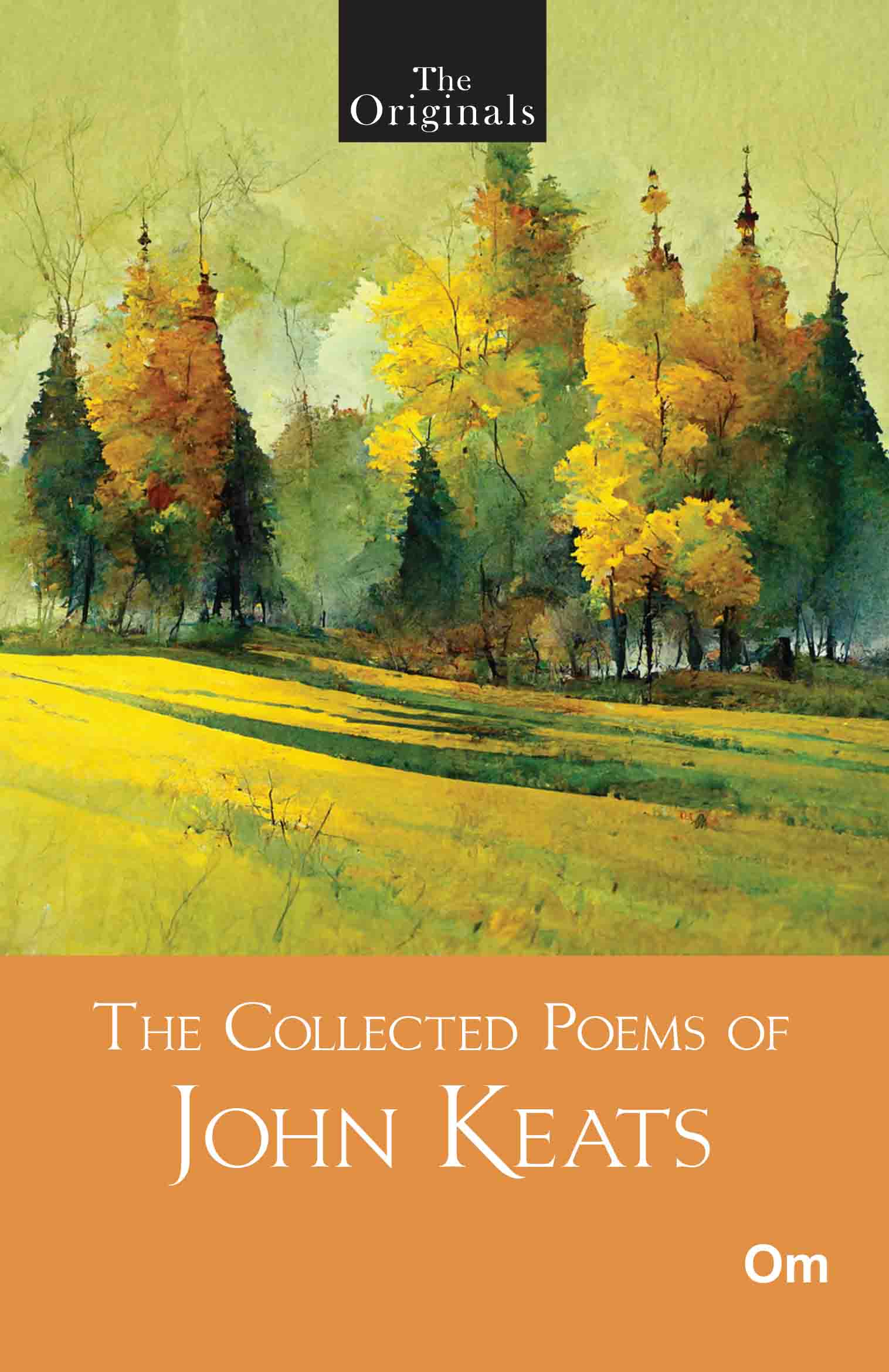 The Originals The Collected Poems of John Keats by John Keats - Om Books | Grocsy