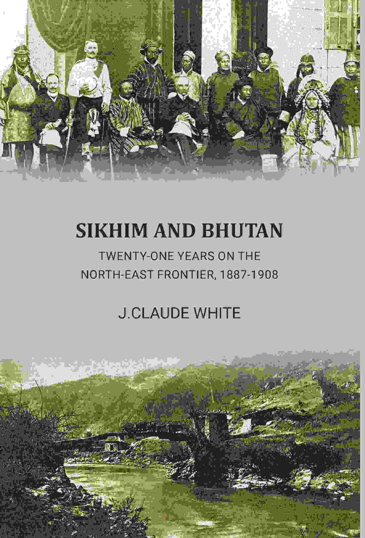 Sikhim and Bhutan: 21 year on north east frontier 1887-1908 - Gyan Books | Grocsy