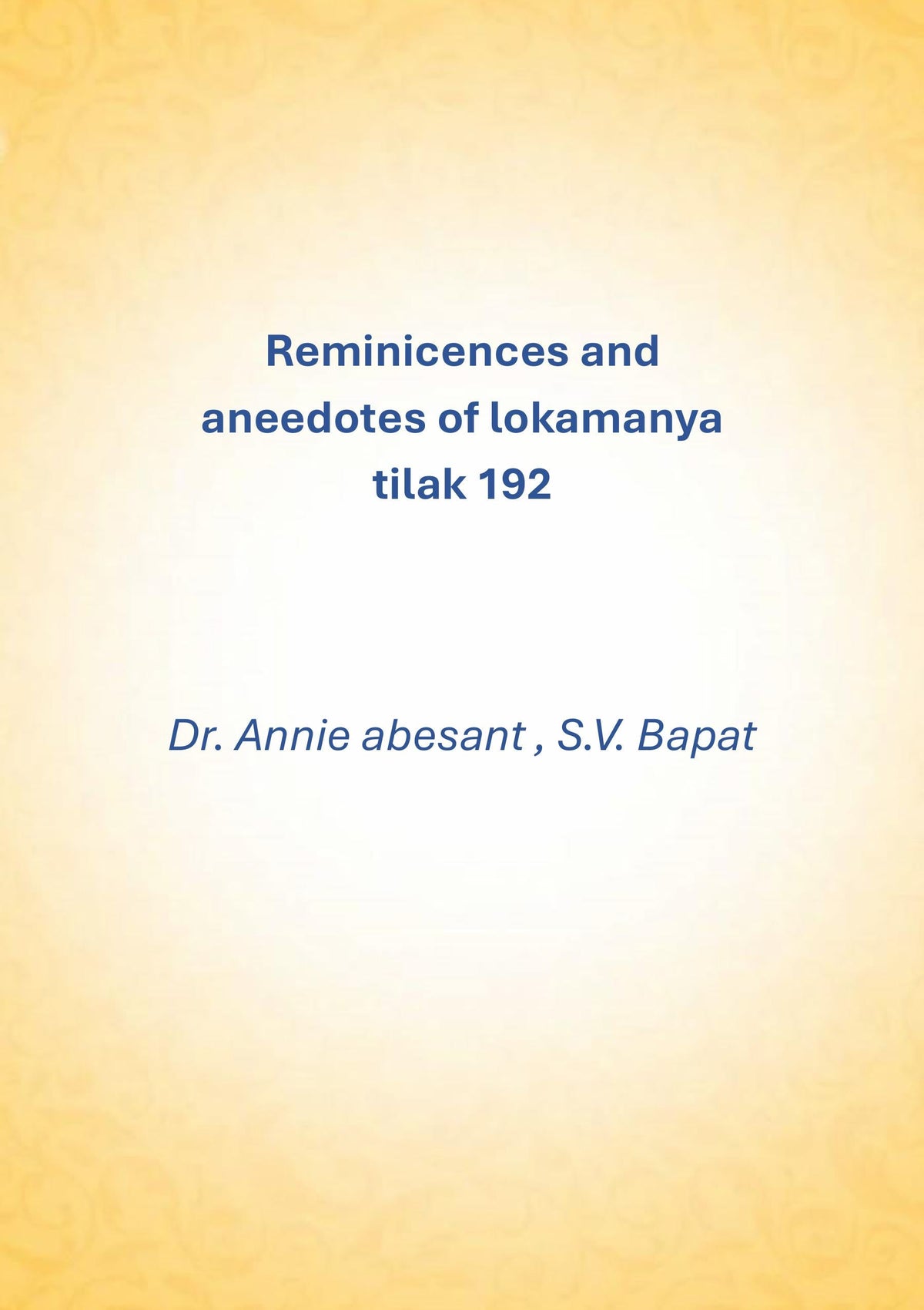 Reminicences and aneedotes of lokamanya tilak 192 - Gyan Books | Grocsy