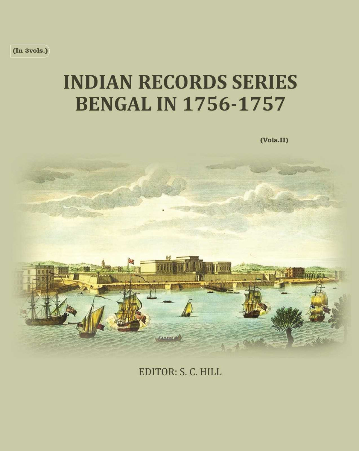 Indian Records Series Bengal In 1756-1757 (2nd) - Gyan Books | Grocsy