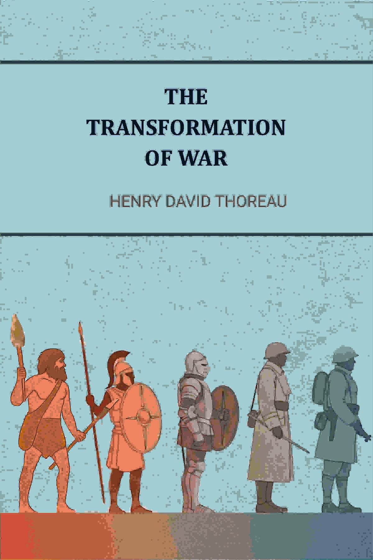 The Transformations of war - Gyan Books | Grocsy