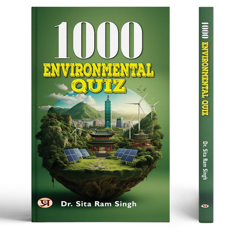 1000 Environmental Quiz (Environmental Issues And Awareness | Causes, Effects, And Solutions)-Dr. Sita Ram Singh | Grocsy