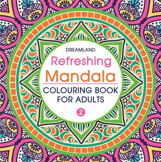 Dreamland Refreshing Mandala- Colouring Book for Adults Book 2 | Grocsy