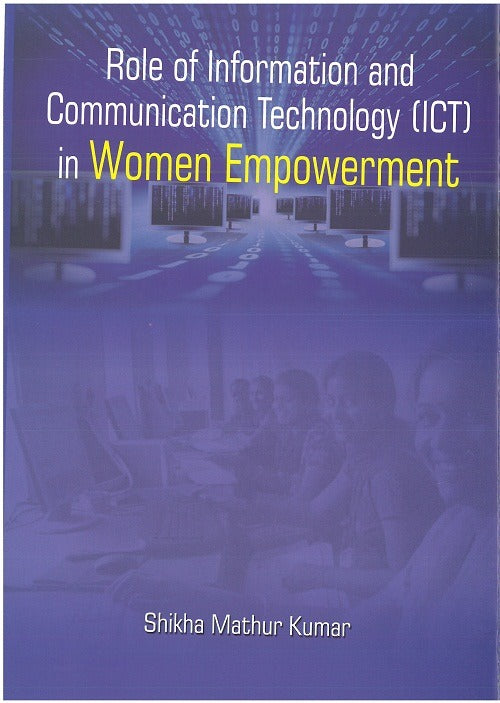 Role of Information & Communication Technology (Ict) in Women Empowerment - Gyan Books | Grocsy