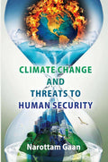 Climate Change and Treats to Human Security - Gyan Books | Grocsy