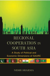 Regional Cooperation in South Asia: a Study of Political and Economic Dimensions of Saarc - Gyan Books | Grocsy