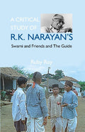 A Critical Study of R.K. Narayan'S: Swami and Friends and the Guide - Gyan Books | Grocsy