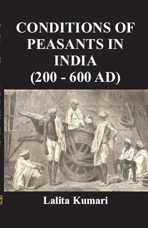 Conditions of Peasants in India (200-600Ad) - Gyan Books | Grocsy