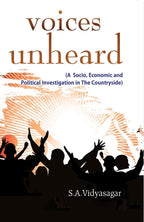 Voices Unheard (A Socio, Economic and Political Investigation in the Countryside) - Gyan Books | Grocsy
