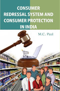 Consumer Redressal System and Consumer Protection in India - Gyan Books | Grocsy