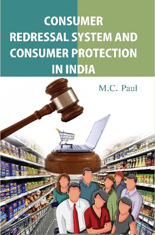 Consumer Redressal System and Consumer Protection in India - Gyan Books | Grocsy