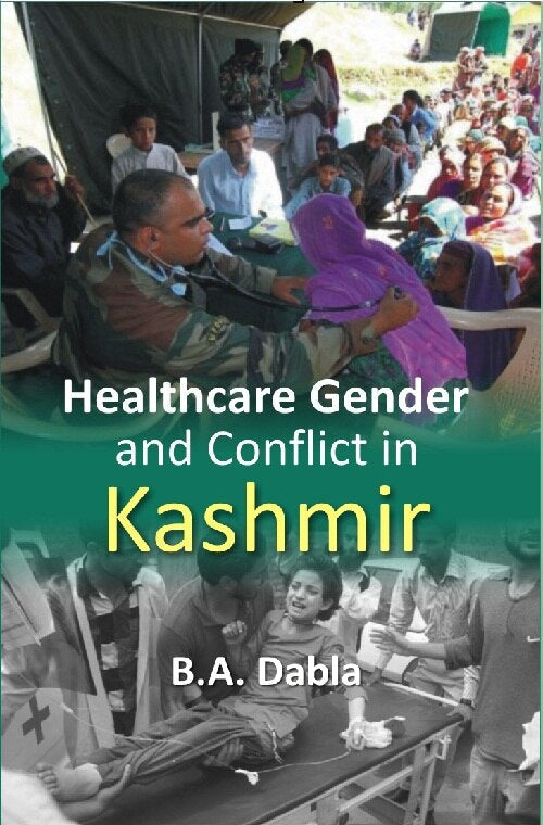 Healthcare Gender and Conflict in Kashmir - Gyan Books | Grocsy