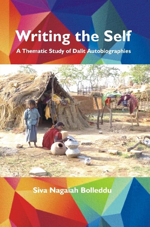 Writing the Self : a Thematic Study of Dalit Autobiographies - Gyan Books | Grocsy