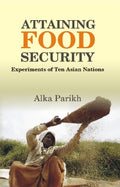 Attaining Food Security : Experiments of Asian Nations - Gyan Books | Grocsy